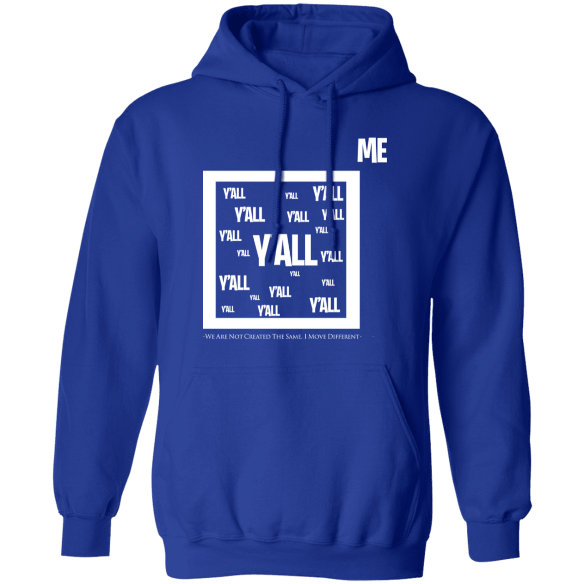 Me Vs. Y'all Pullover Hoodie