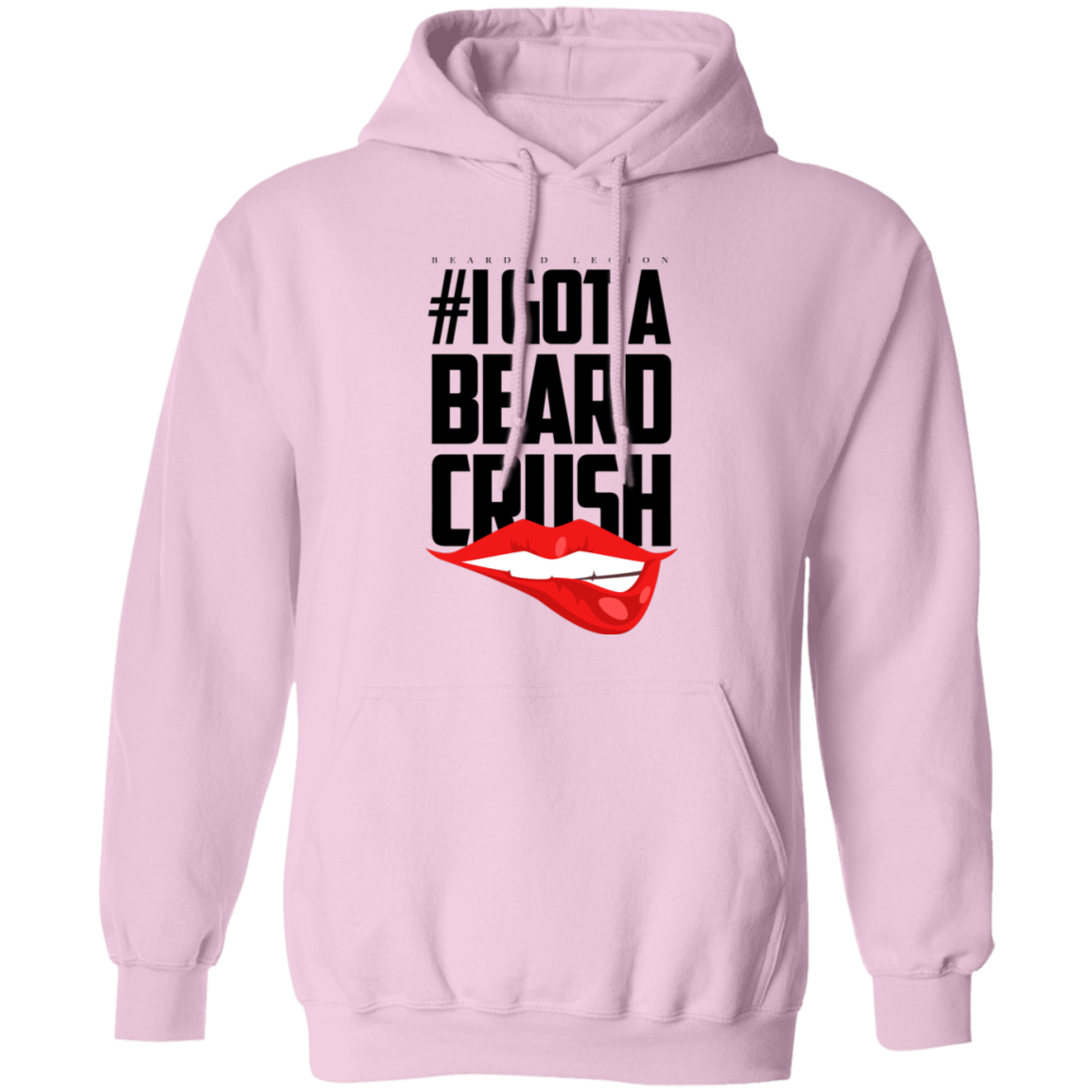 I Got A Beard Crush Pullover Hoodie