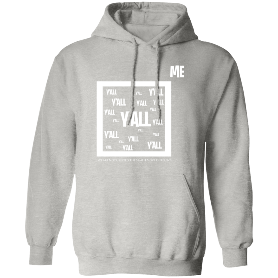 Me Vs. Y'all Pullover Hoodie