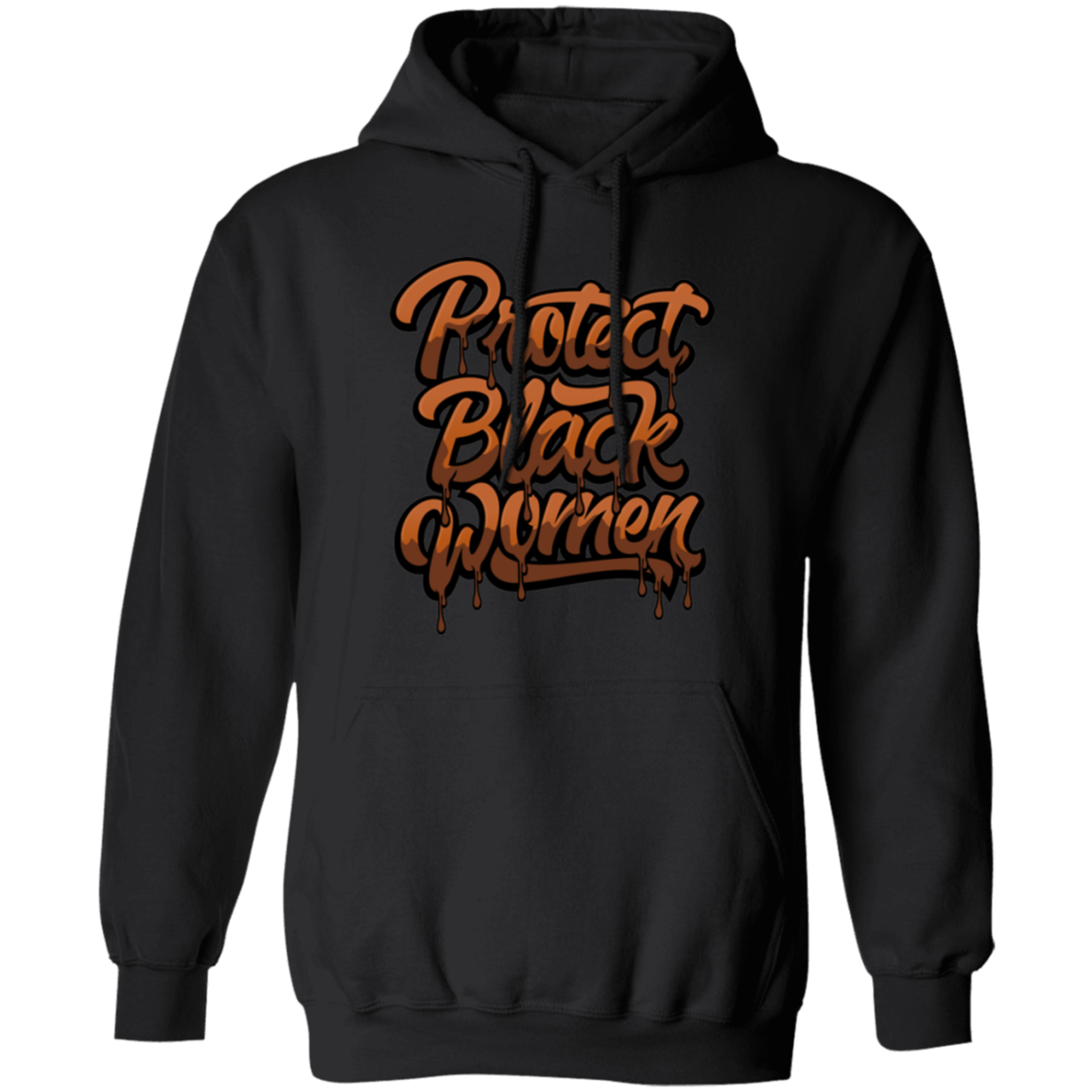 Protect Black Women Pullover Hoodie