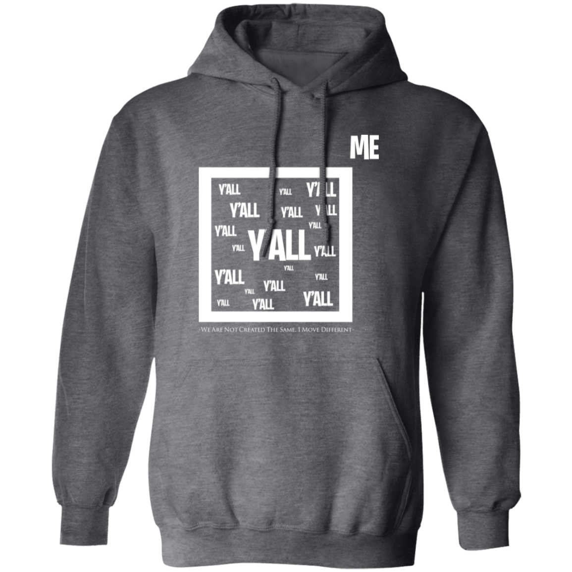 Me Vs. Y'all Pullover Hoodie