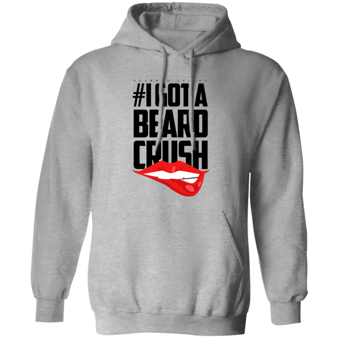 I Got A Beard Crush Pullover Hoodie