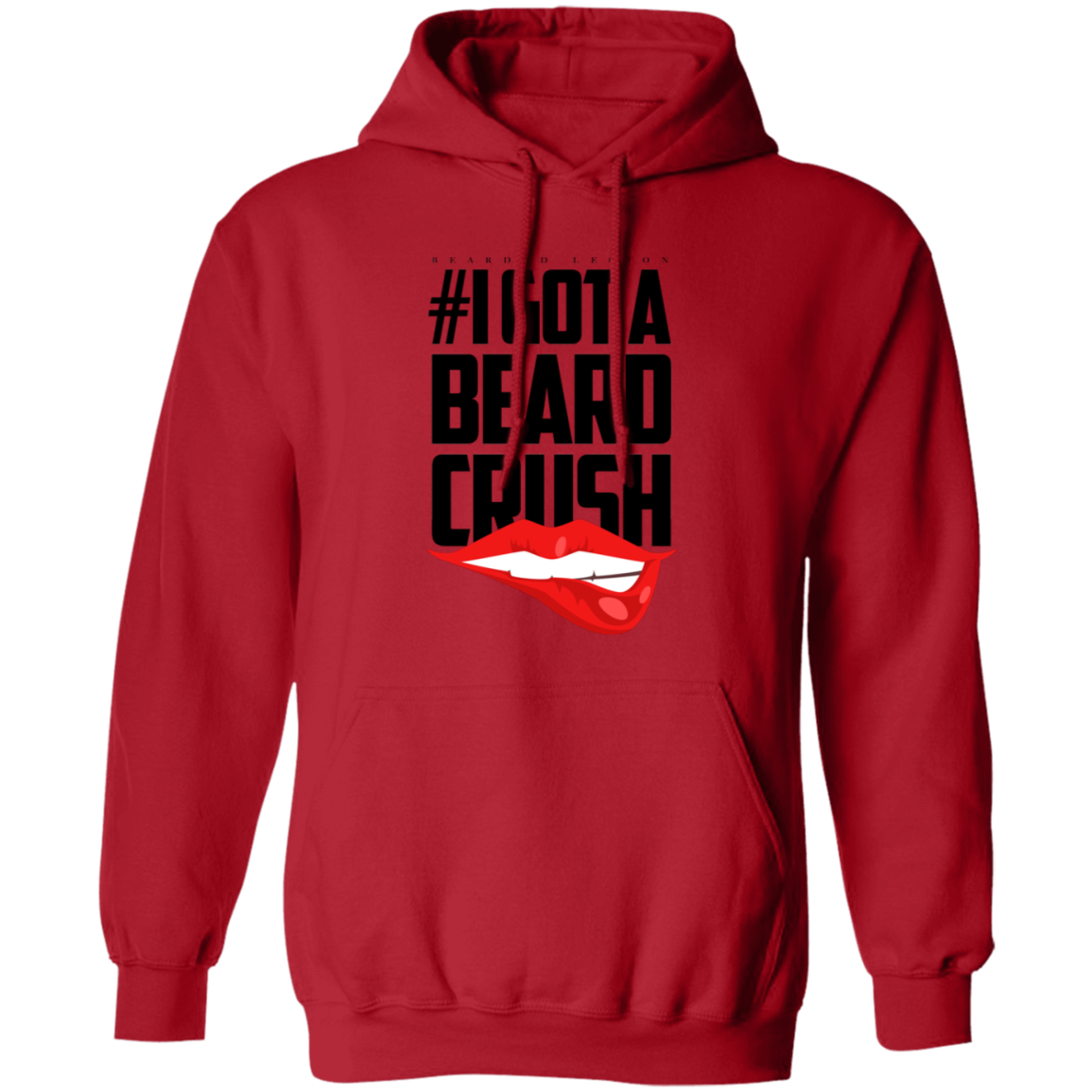 I Got A Beard Crush Pullover Hoodie