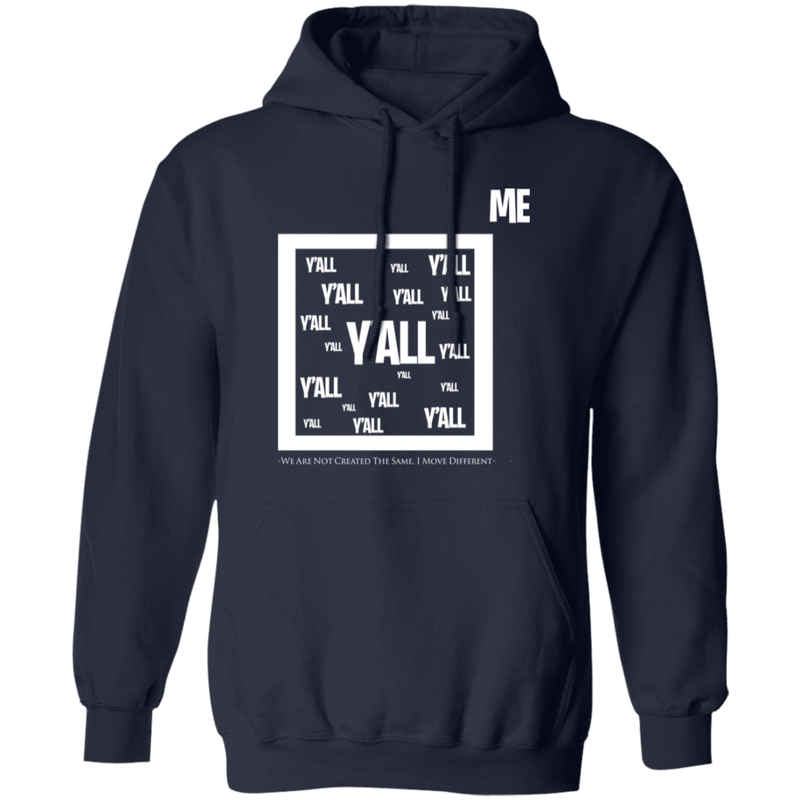 Me Vs. Y'all Pullover Hoodie