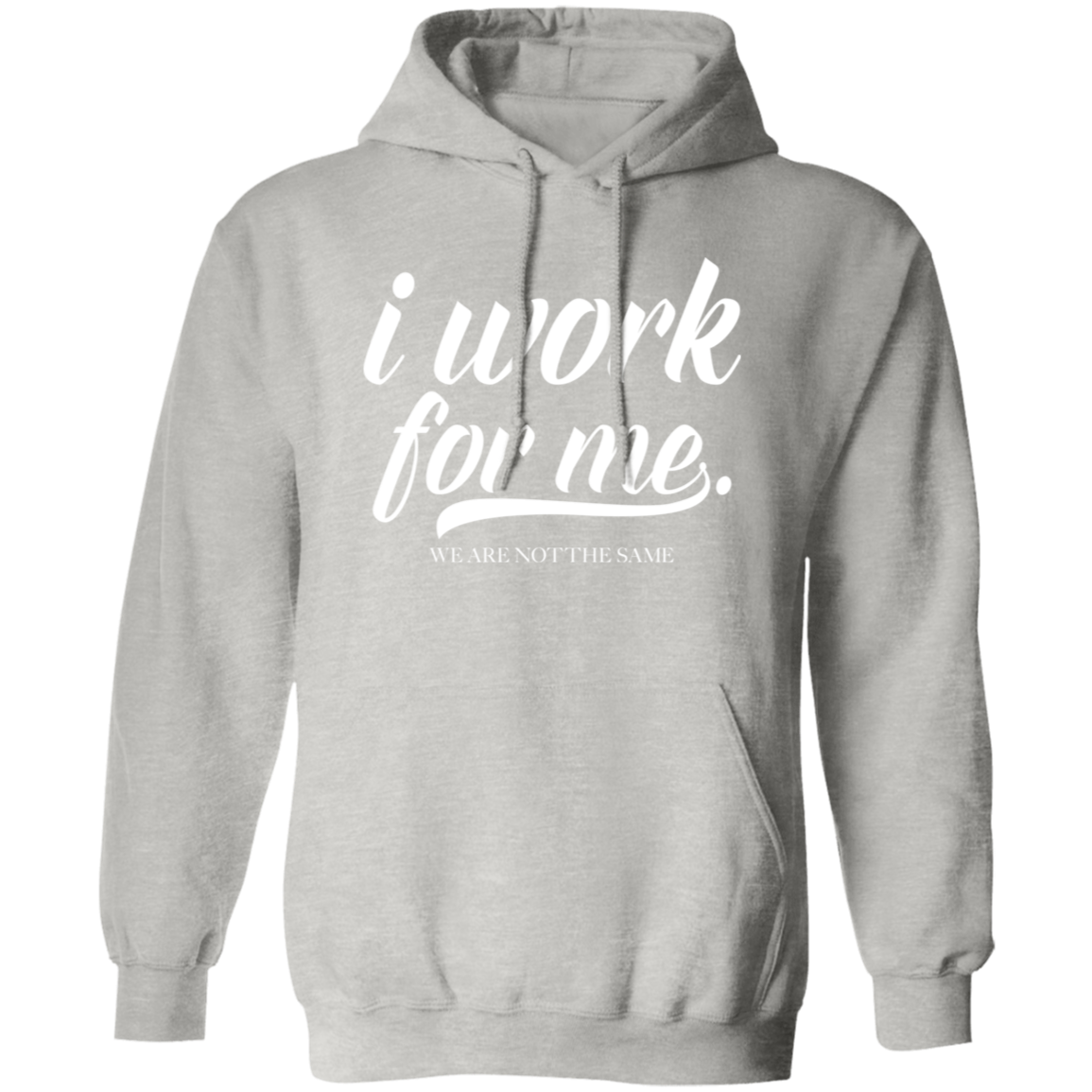 I Work For Me. Pullover Hoodie