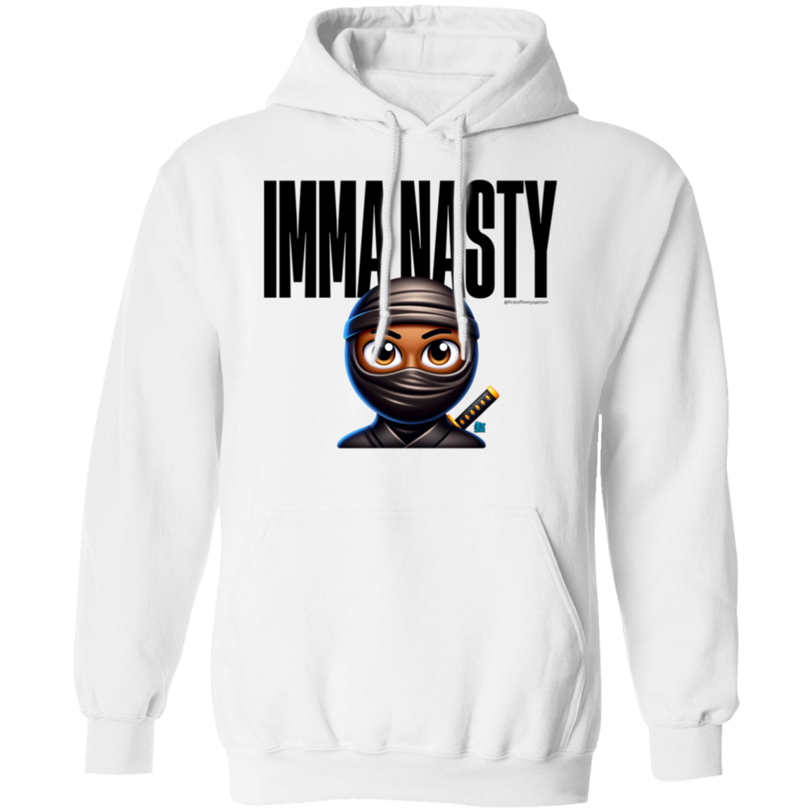 Imma Nasty Ninja Hoodie