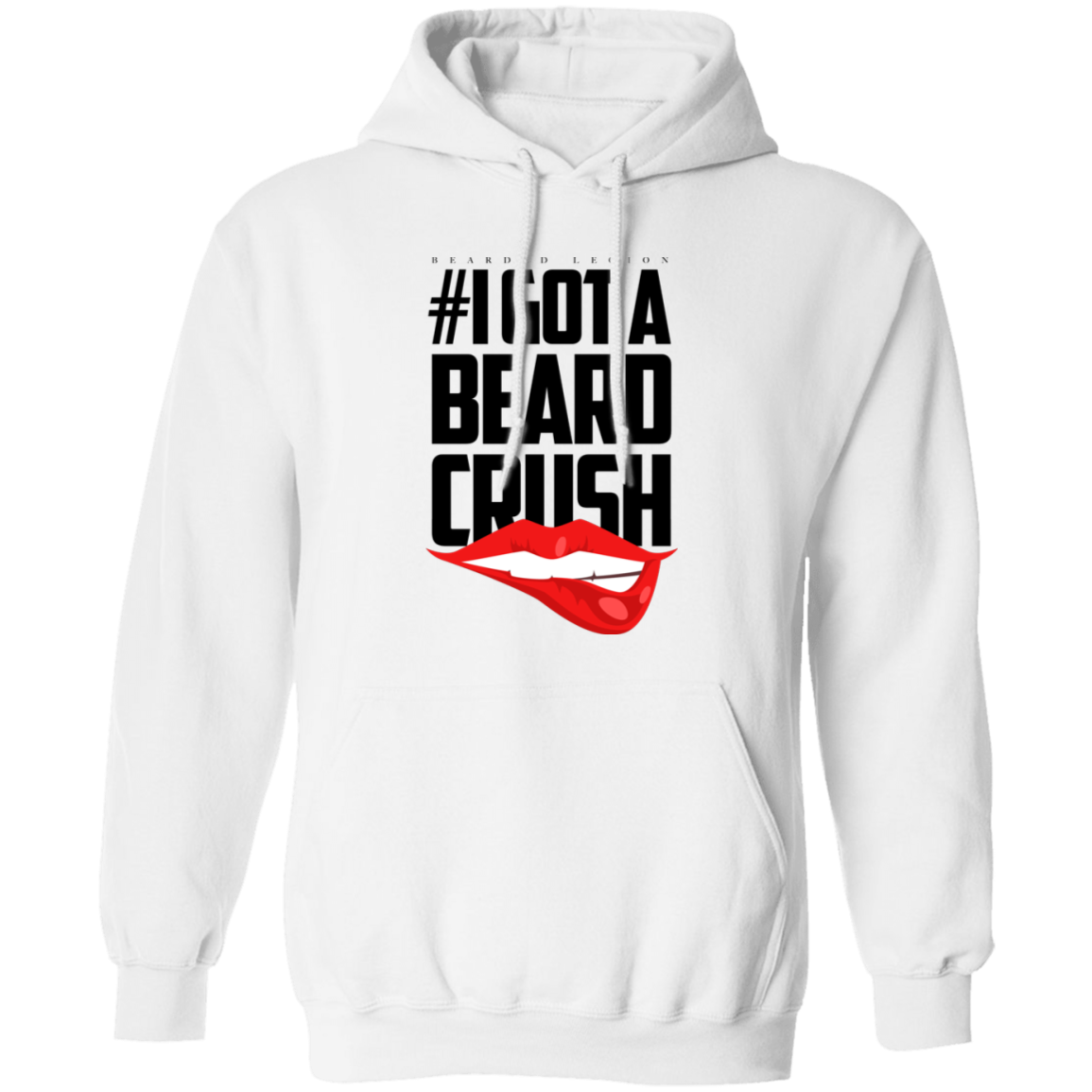 I Got A Beard Crush Pullover Hoodie