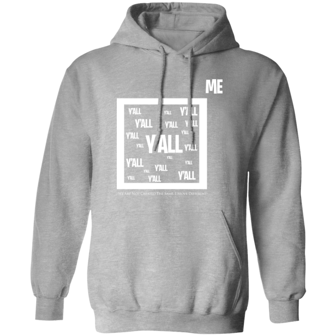 Me Vs. Y'all Pullover Hoodie