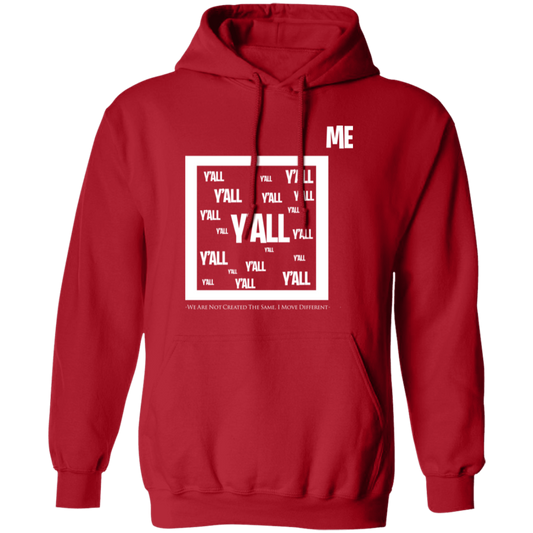 Me Vs. Y'all Pullover Hoodie