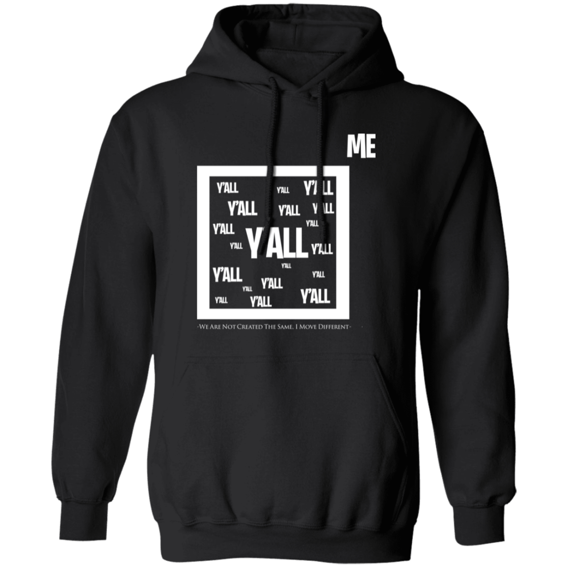 Me Vs. Y'all Pullover Hoodie