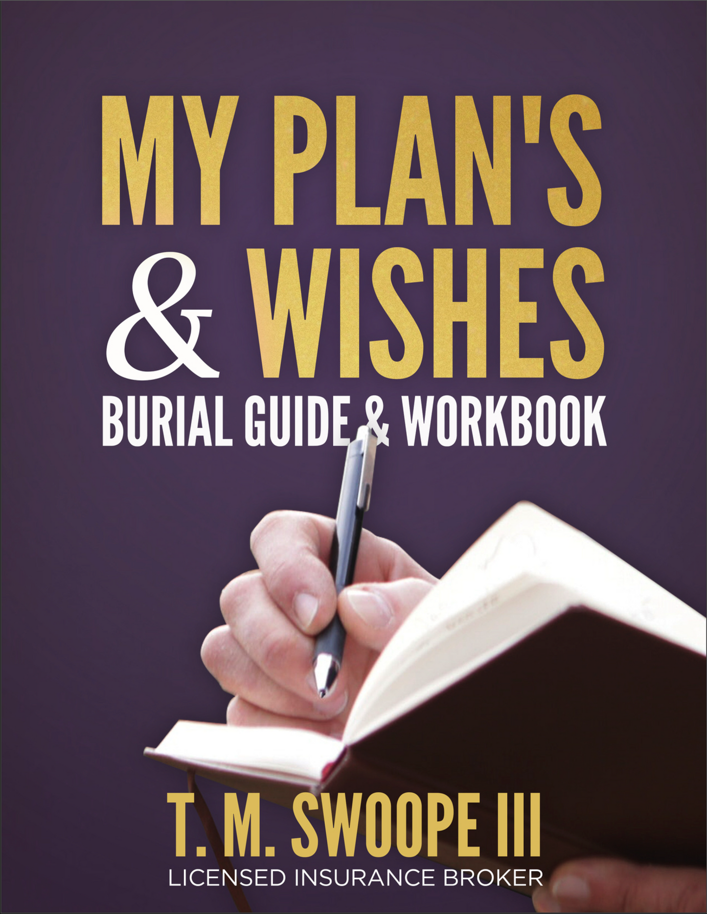 My Plans & Final Wishes Guide & Workbook