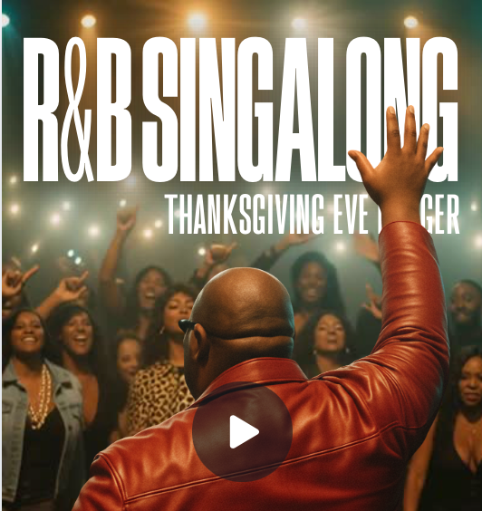 Thanksgiving EVE RnB SingALong with Tom Swoope
